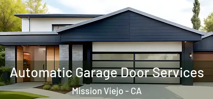  Automatic Garage Door Services Mission Viejo - CA