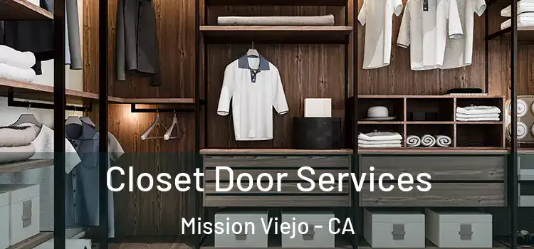  Closet Door Services Mission Viejo - CA
