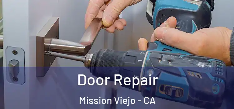  Door Repair Mission Viejo - CA