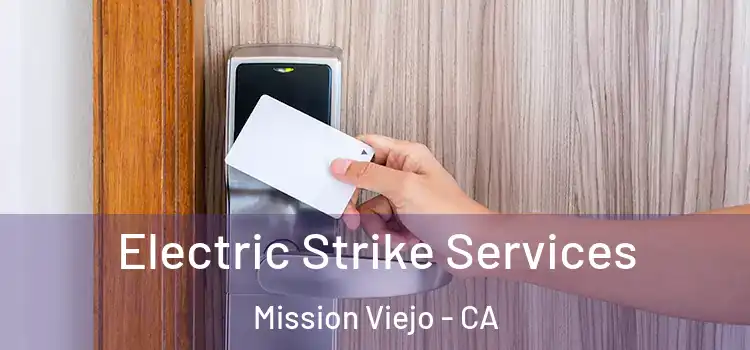  Electric Strike Services Mission Viejo - CA