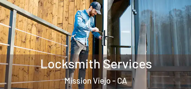  Locksmith Services Mission Viejo - CA