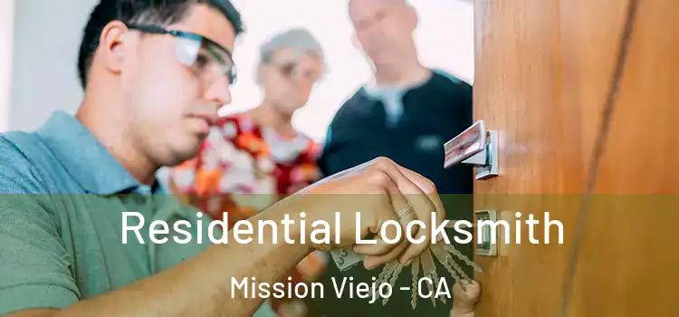 Residential Locksmith Mission Viejo - CA
