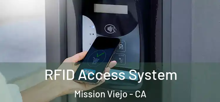  RFID Access System Mission Viejo - CA